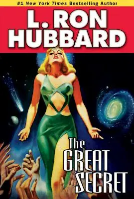 Veľké tajomstvo: Intergalaktický príbeh o šialenstve, posadnutosti a prekvapivých odhaleniach - The Great Secret: An Intergalactic Tale of Madness, Obsession, and Startling Revelations