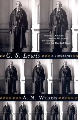 C. S. Lewis: C. Lewis Lewis: Životopis - C. S. Lewis: A Biography