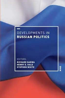 Vývoj ruskej politiky 9 - Developments in Russian Politics 9