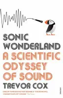 Zvukové zázraky - Vedecká odysea zvuku - Sonic Wonderland - A Scientific Odyssey of Sound