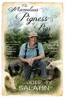 Podivuhodná dôstojnosť ošípaných: Pôvabná nádhera prasiatok: Úcta a starostlivosť o celé Božie stvorenie - The Marvelous Pigness of Pigs: Respecting and Caring for All God's Creation