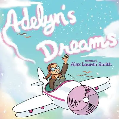 Adelynine sny - Adelyn's Dreams