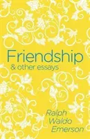 Priateľstvo a iné eseje - Friendship & Other Essays