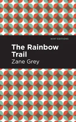 Dúhová cesta - The Rainbow Trail