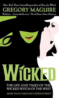 Zlé: Život a doba Zlej čarodejnice zo Západu - Wicked: The Life and Times of the Wicked Witch of the West