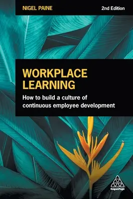 Vzdelávanie na pracovisku: Ako vybudovať kultúru neustáleho rozvoja zamestnancov - Workplace Learning: How to Build a Culture of Continuous Employee Development