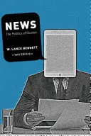 Novinky: Politika ilúzií - News: The Politics of Illusion