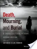 Smrť, smútok a pochovávanie: A Cross-Cultural Reader - Death, Mourning, and Burial: A Cross-Cultural Reader