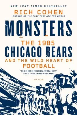 Príšery: Chicago Bears 1985 a divoké srdce futbalu - Monsters: The 1985 Chicago Bears and the Wild Heart of Football