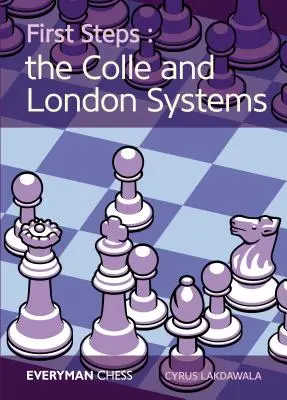 Prvé kroky: Colleho a Londýnsky systém - First Steps: The Colle and London Systems
