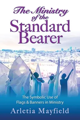 Služba štandardného nosiča - The Ministry of the Standard Bearer