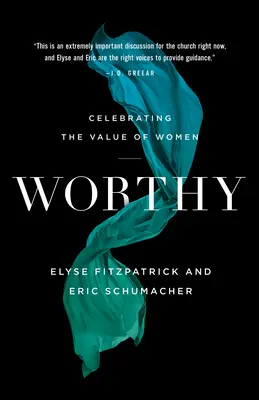 Hodný: Oslava hodnoty žien - Worthy: Celebrating the Value of Women
