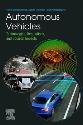 Autonómne vozidlá: Technológie, predpisy a spoločenské vplyvy - Autonomous Vehicles: Technologies, Regulations, and Societal Impacts
