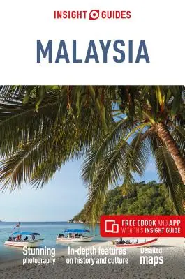 Insight Guides Malajzia (cestovný sprievodca s bezplatnou elektronickou knihou) - Insight Guides Malaysia (Travel Guide with Free Ebook)