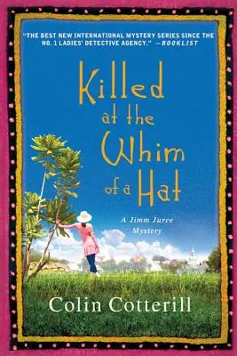 Zabitý z rozmaru klobúka: Záhada Jimma Jureeho - Killed at the Whim of a Hat: A Jimm Juree Mystery