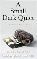 Malé tmavé ticho - Small Dark Quiet