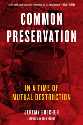Spoločná ochrana: V čase vzájomného ničenia - Common Preservation: In a Time of Mutual Destruction