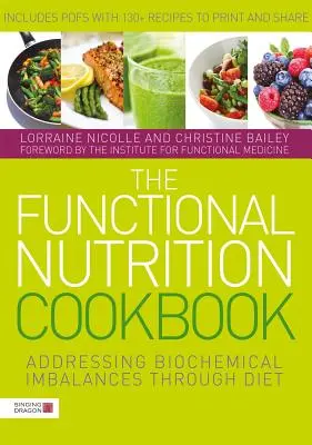 Kuchárka funkčnej výživy: Biochemické nerovnováhy prostredníctvom stravy - The Functional Nutrition Cookbook: Addressing Biochemical Imbalances Through Diet