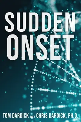 Náhly nástup - Sudden Onset
