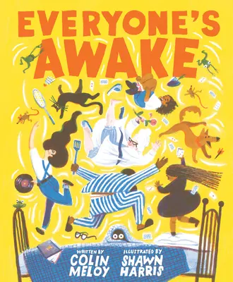 Všetci sú hore: (Čítanie nahlas pred spaním, kniha na dobrú noc pre deti) - Everyone's Awake: (Read-Aloud Bedtime Book, Goodnight Book for Kids)