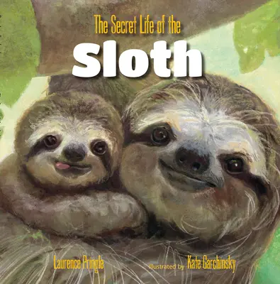 Tajný život leňochoda - The Secret Life of the Sloth