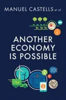 Iná ekonomika je možná: Kultúra a hospodárstvo v čase krízy - Another Economy Is Possible: Culture and Economy in a Time of Crisis