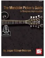 The Mandolin Picker's Guide to Bluegrass Improvisation
