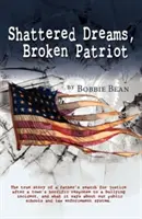 Rozbité sny, zlomený vlastenec - Shattered Dreams, Broken Patriot