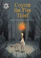 Šampión v čítaní: Kojot, zlodej ohňa - nezávislé čítanie 15 - Reading Champion: Coyote the Fire Thief - Independent Reading 15