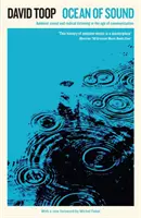 Oceán zvuku: Ambientný zvuk a radikálne počúvanie vo veku komunikácie - Ocean of Sound: Ambient Sound and Radical Listening in the Age of Communication