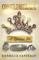 Konglomerát: Luxusný príbeh - The Conglomerate: A Luxurious Tale