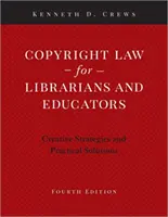 Autorské právo pre knihovníkov a pedagógov: Kreatívne stratégie a praktické riešenia - Copyright Law for Librarians and Educators: Creative Strategies and Practical Solutions