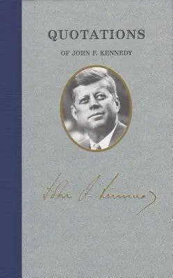 Citáty Johna F. Kennedyho - Quotations of John F Kennedy