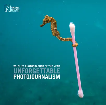 Fotograf divokej prírody roka: Nezabudnuteľná fotožurnalistika - Wildlife Photographer of the Year: Unforgettable Photojournalism