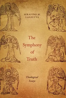 Symfónia pravdy: Teologické eseje - The Symphony of Truth: Theological Essays