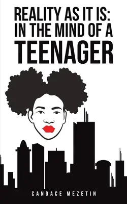 Realita, aká je: v mysli tínedžera - Reality As It Is: In the Mind of a Teenager
