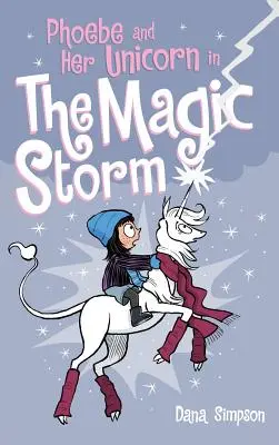 Phoebe a jej jednorožec v magickej búrke - Phoebe and Her Unicorn in the Magic Storm