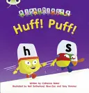 Klub chrobákov Fonics Fiction Reception Phase 2 Set 05 Alphablocks Huff! Puff! - Bug Club Phonics Fiction Reception Phase 2 Set 05 Alphablocks Huff! Puff!