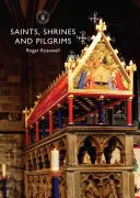 Svätci, svätyne a pútnici - Saints, Shrines and Pilgrims