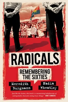Radikáli: Spomienky na šesťdesiate roky - Radicals: Remembering the Sixties