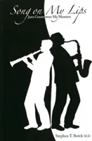 Song on My Lips - Jazzoví velikáni boli mojimi mentormi - Song on My Lips - Jazz Greats Were My Mentors