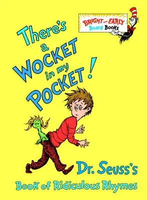 Mám vo vrecku vreckovku! Seussova kniha smiešnych rýmovačiek - There's a Wocket in My Pocket!: Dr. Seuss's Book of Ridiculous Rhymes