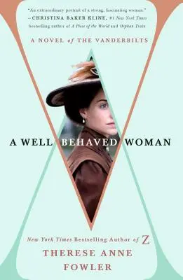 Dobre vychovaná žena: A Novel of the Vanderbilts - A Well-Behaved Woman: A Novel of the Vanderbilts
