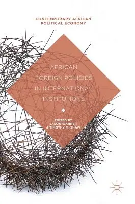 Africká zahraničná politika v medzinárodných inštitúciách - African Foreign Policies in International Institutions