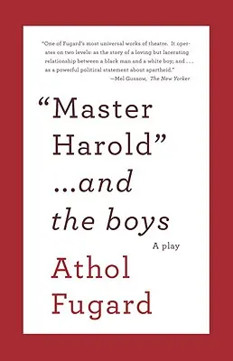 Majster Harold a chlapci: Hráč: Hroldoard: Hráčská hra - Master Harold and the Boys: A Play