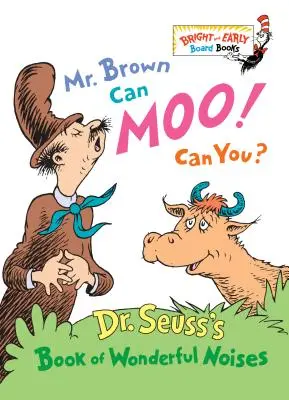 Pán Brown vie bučať! Môžeš?: Seussova kniha úžasných zvukov - Mr. Brown Can Moo! Can You?: Dr. Seuss's Book of Wonderful Noises