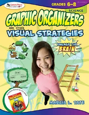 Engage the Brain (Zapojte mozog): Grafické organizéry a iné vizuálne stratégie, prírodoveda, ročníky 6-8 - Engage the Brain: Graphic Organizers and Other Visual Strategies, Science, Grades 6-8