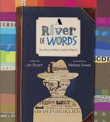 Rieka slov: Príbeh Williama Carlosa Williamsa - A River of Words: The Story of William Carlos Williams