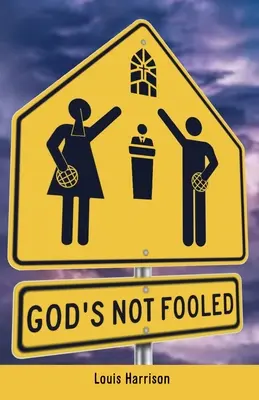 Boh sa nenechal oklamať - God's Not Fooled