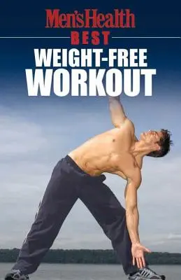 Men's Health Best: Cvičenie bez záťaže - Men's Health Best: Weight-Free Workout